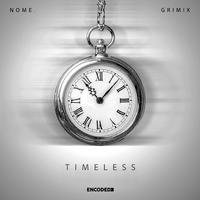 Nome. X Grimix - Timeless (Extended Mix) (Clean) 130
