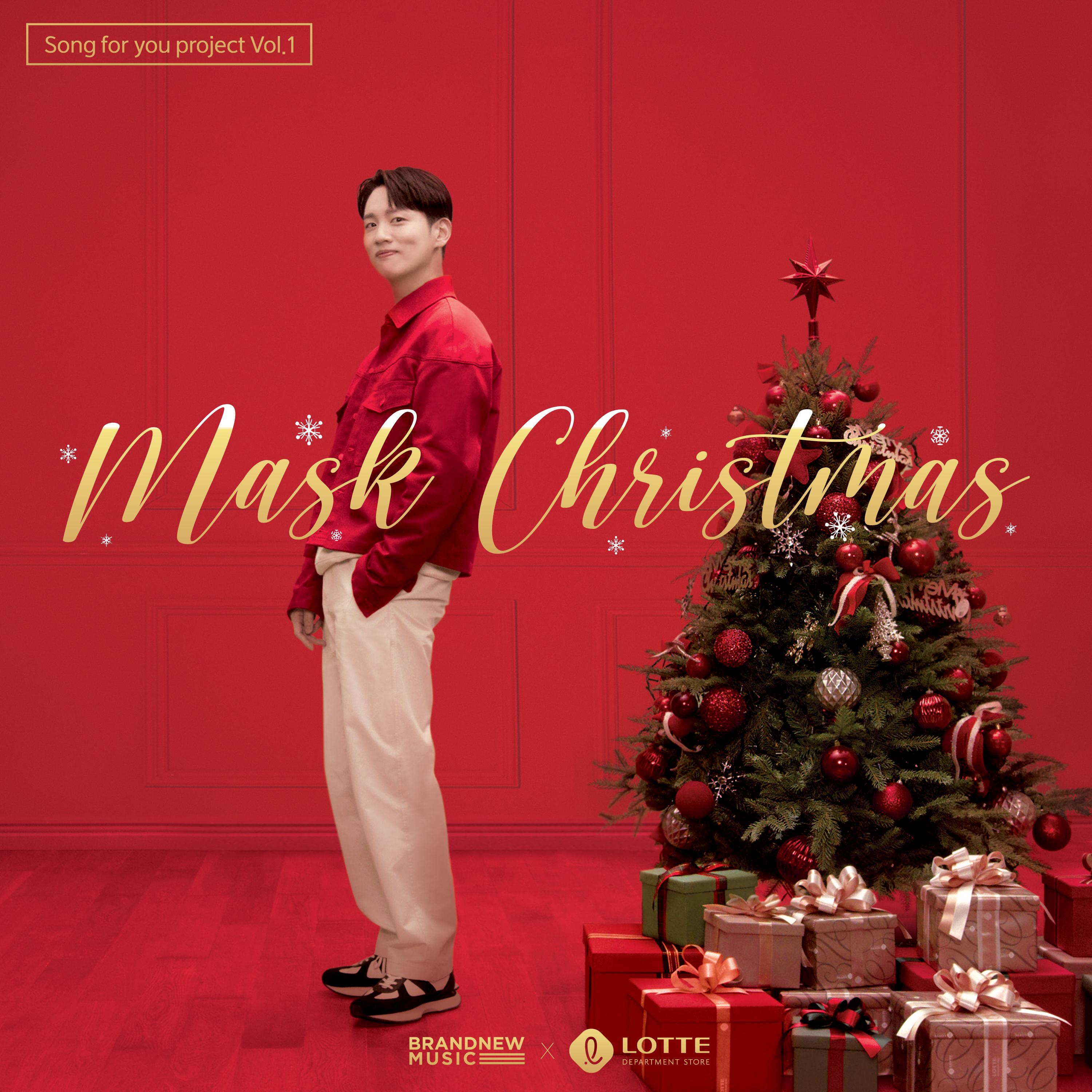 Song for you project Vol.1 : Mask Christmas