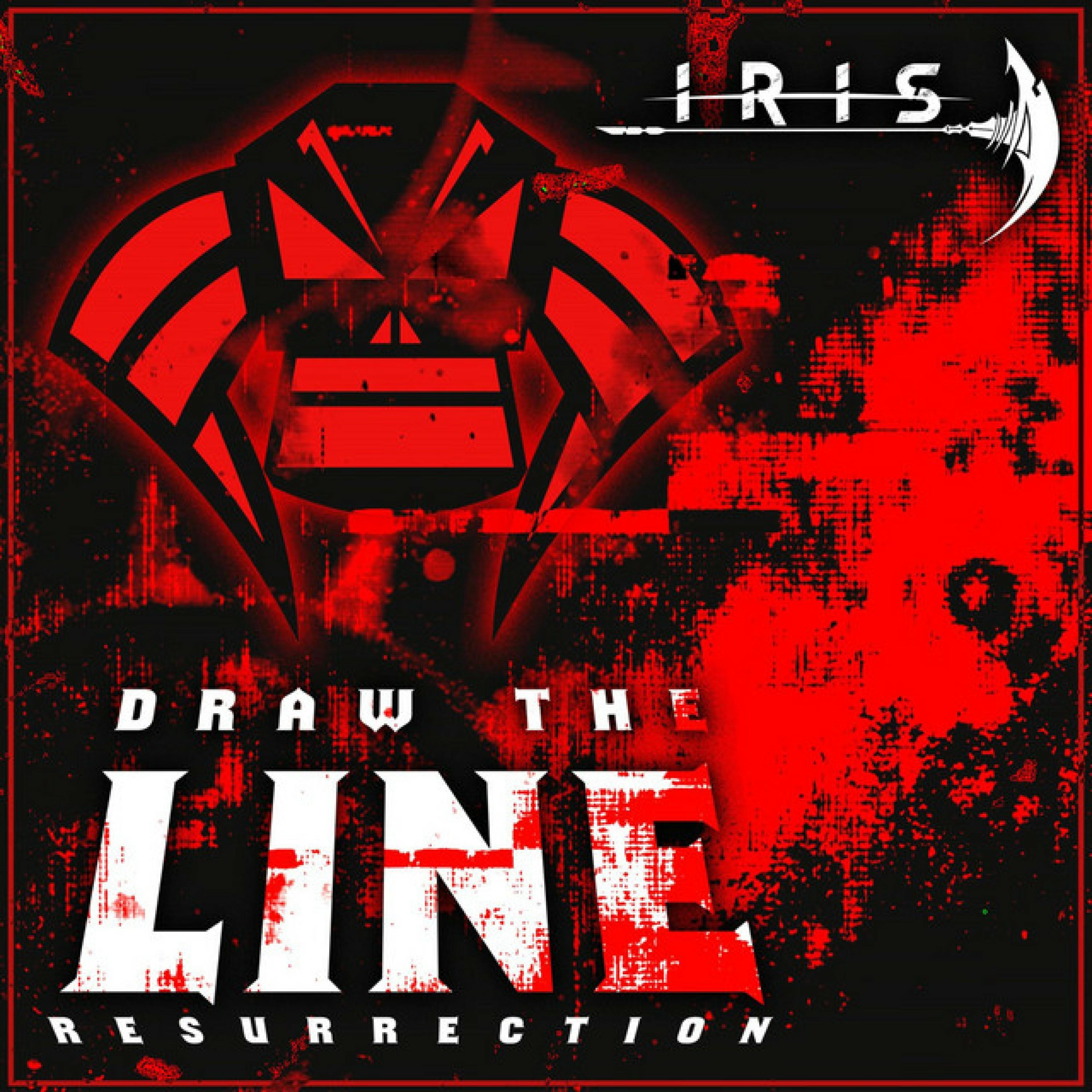 Draw The Line (Resurrection)