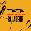 Fefe - Baladeur