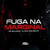 Mc Boladão - Fuga na Marginal