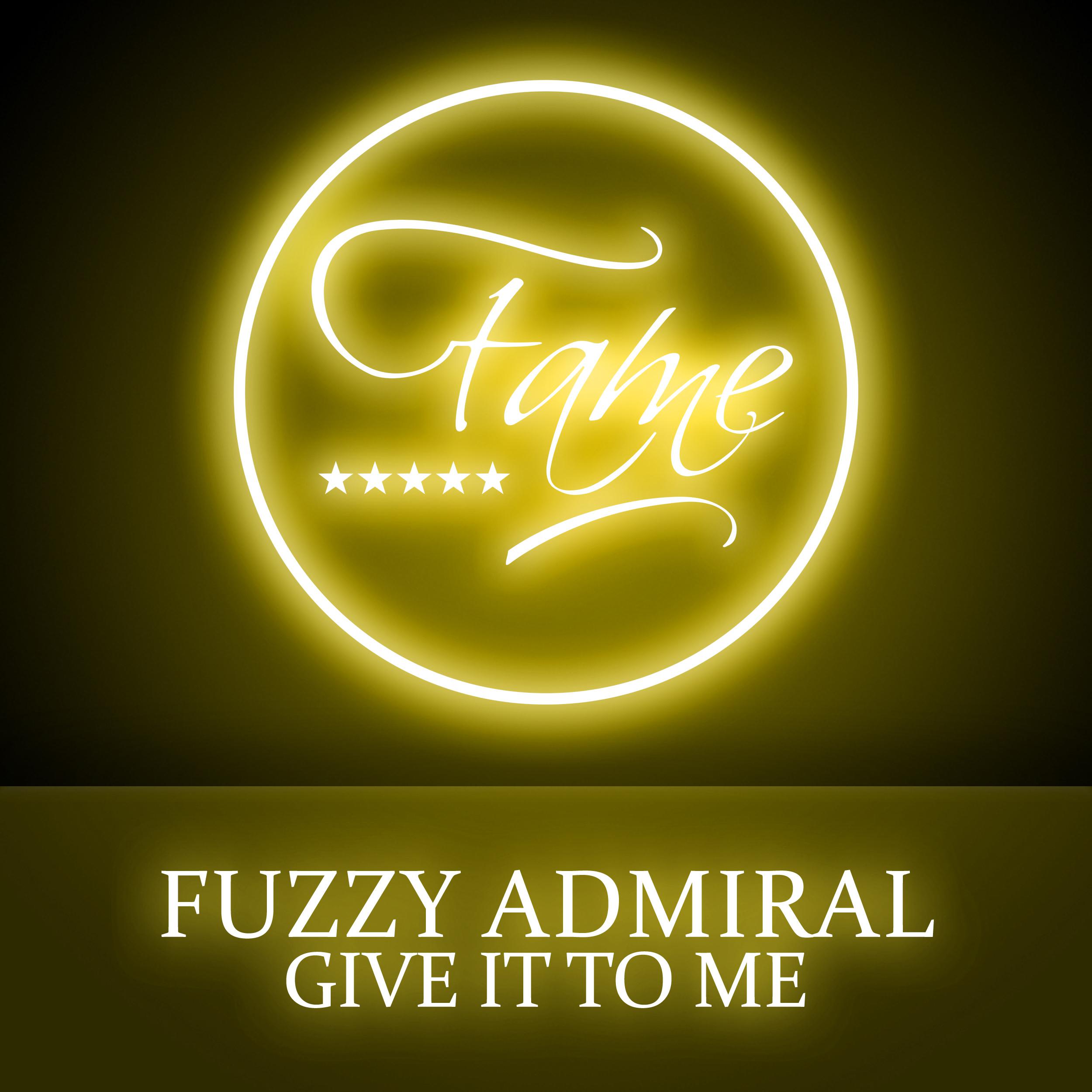 Fuzzy Admiral - Give It To Me (Rave Instrumental Mix)