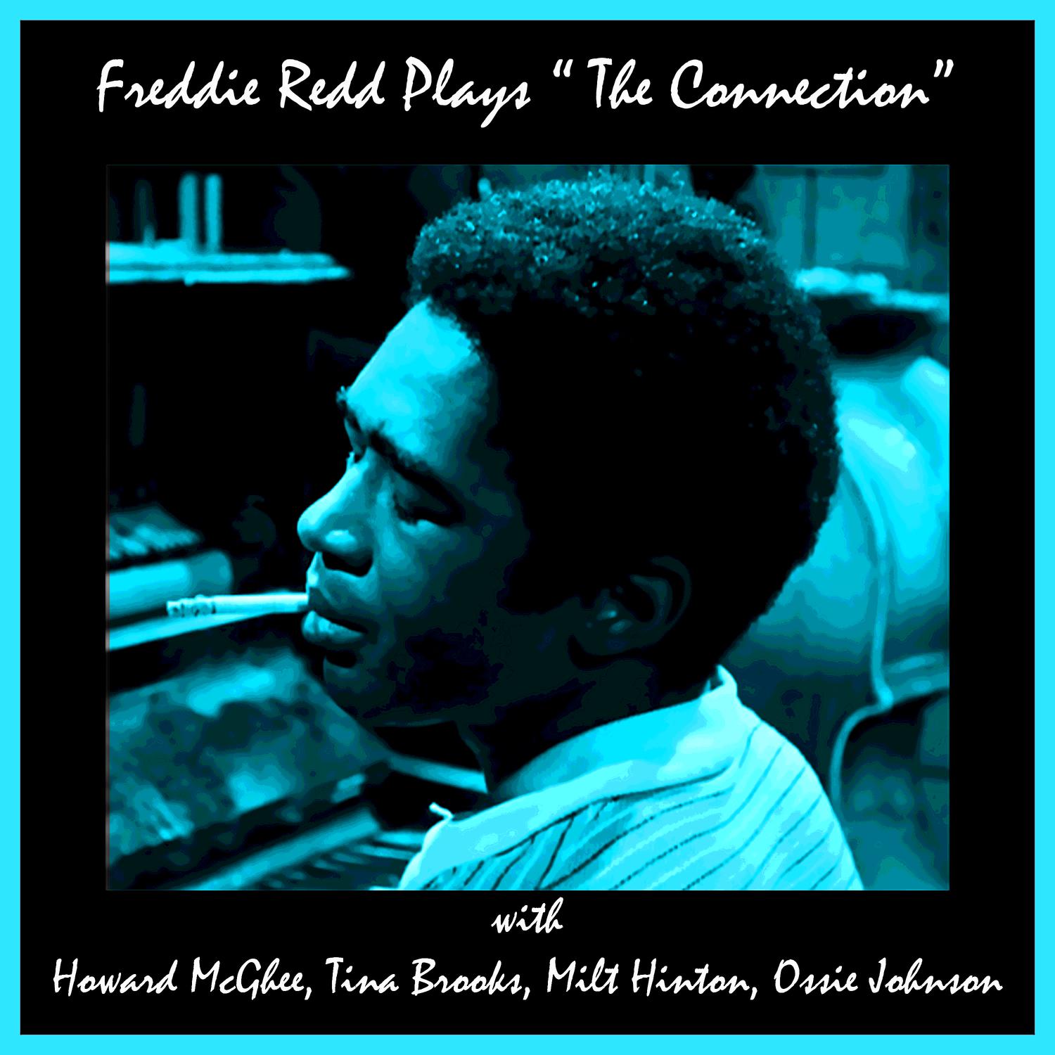Freddie Redd Plays "The Connection"