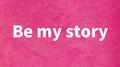 Be my story专辑