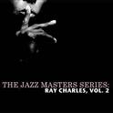 The Jazz Masters Series: Ray Charles, Vol. 2专辑