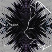 Bloodlust (Explicit)