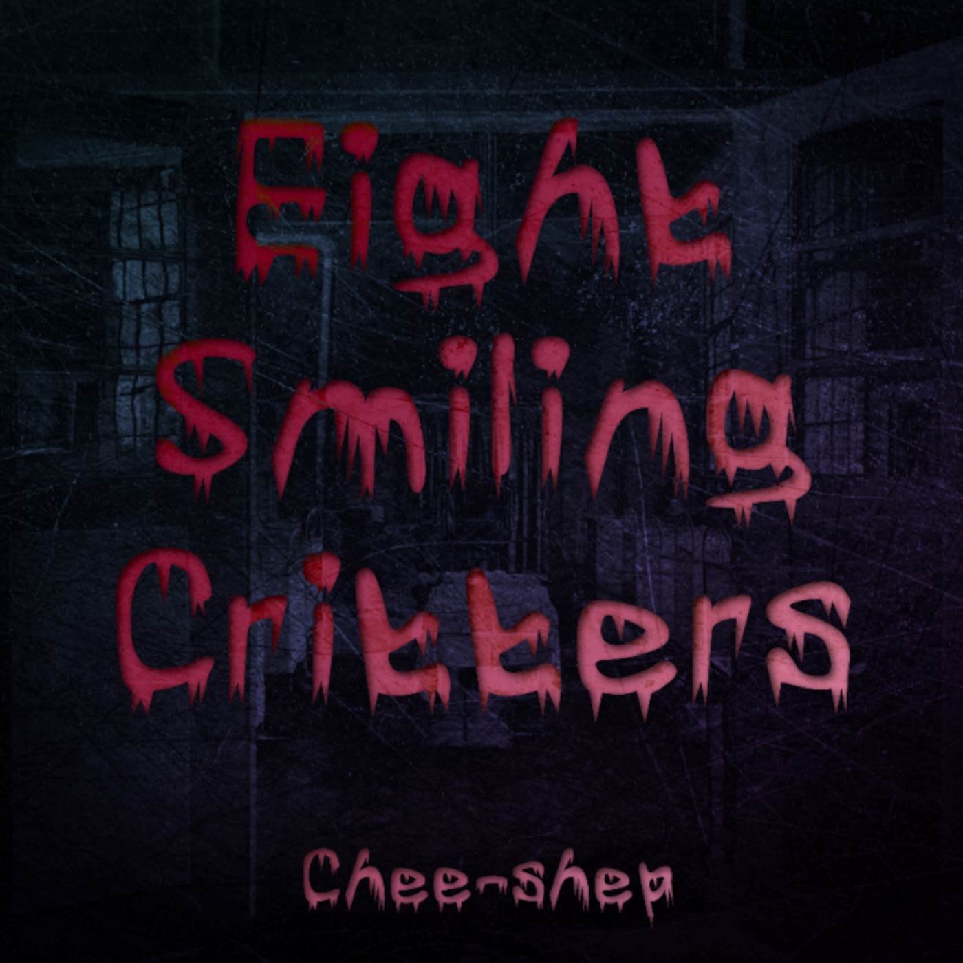 Eight Smiling Critters (Smiling Critters Nursery Rhyme)Cheeshep/Kevin