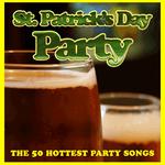 St. Patrick's Day Party: The 50 Hottest Party Songs专辑