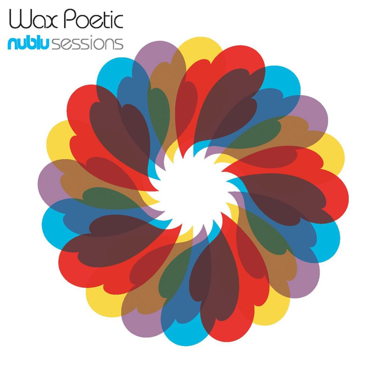 Wax Poetic - Life