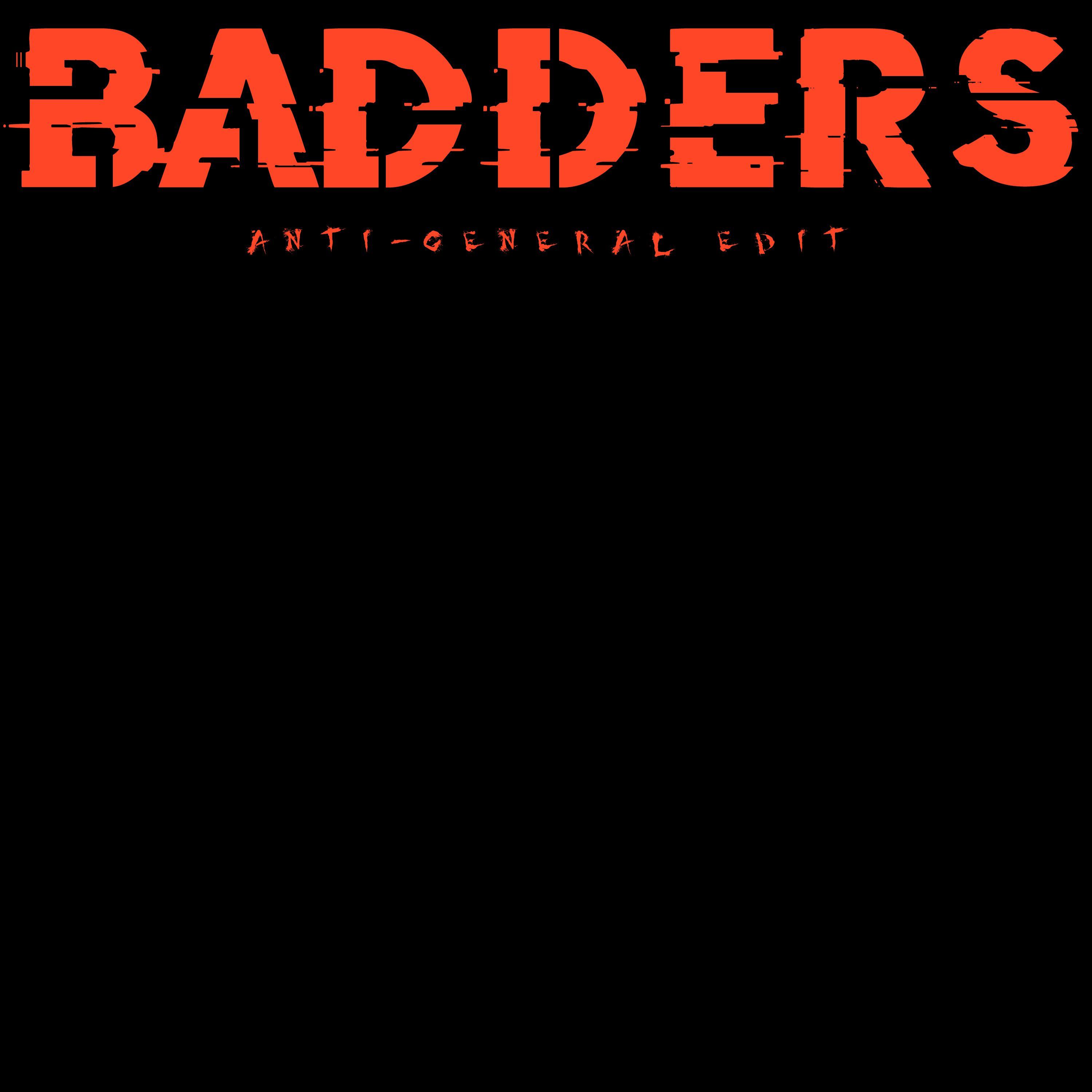 Badders (Anti-General Edit)