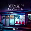 Burn Out（Cold Winter remix）专辑