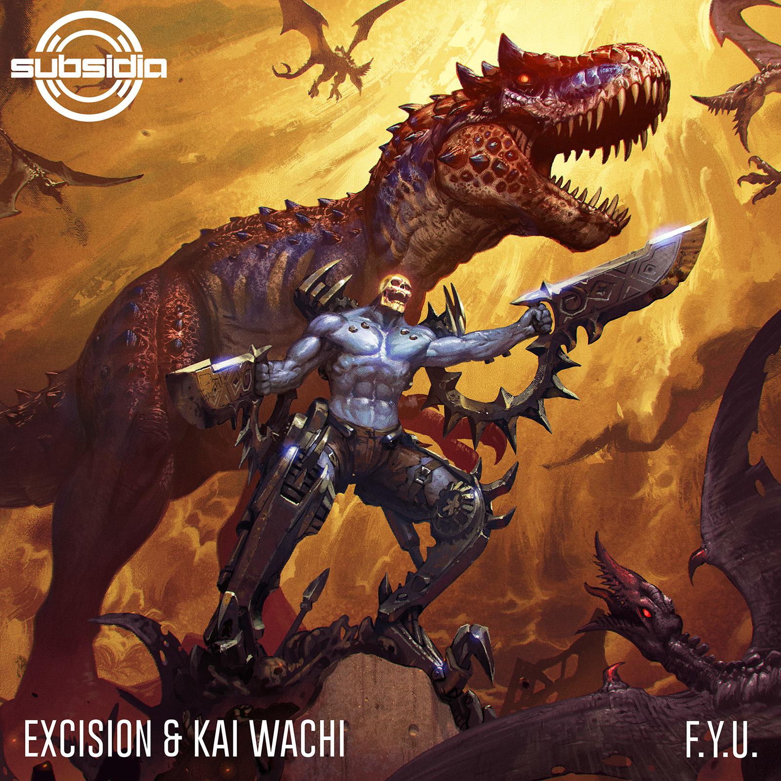 Excision - F.Y.U.