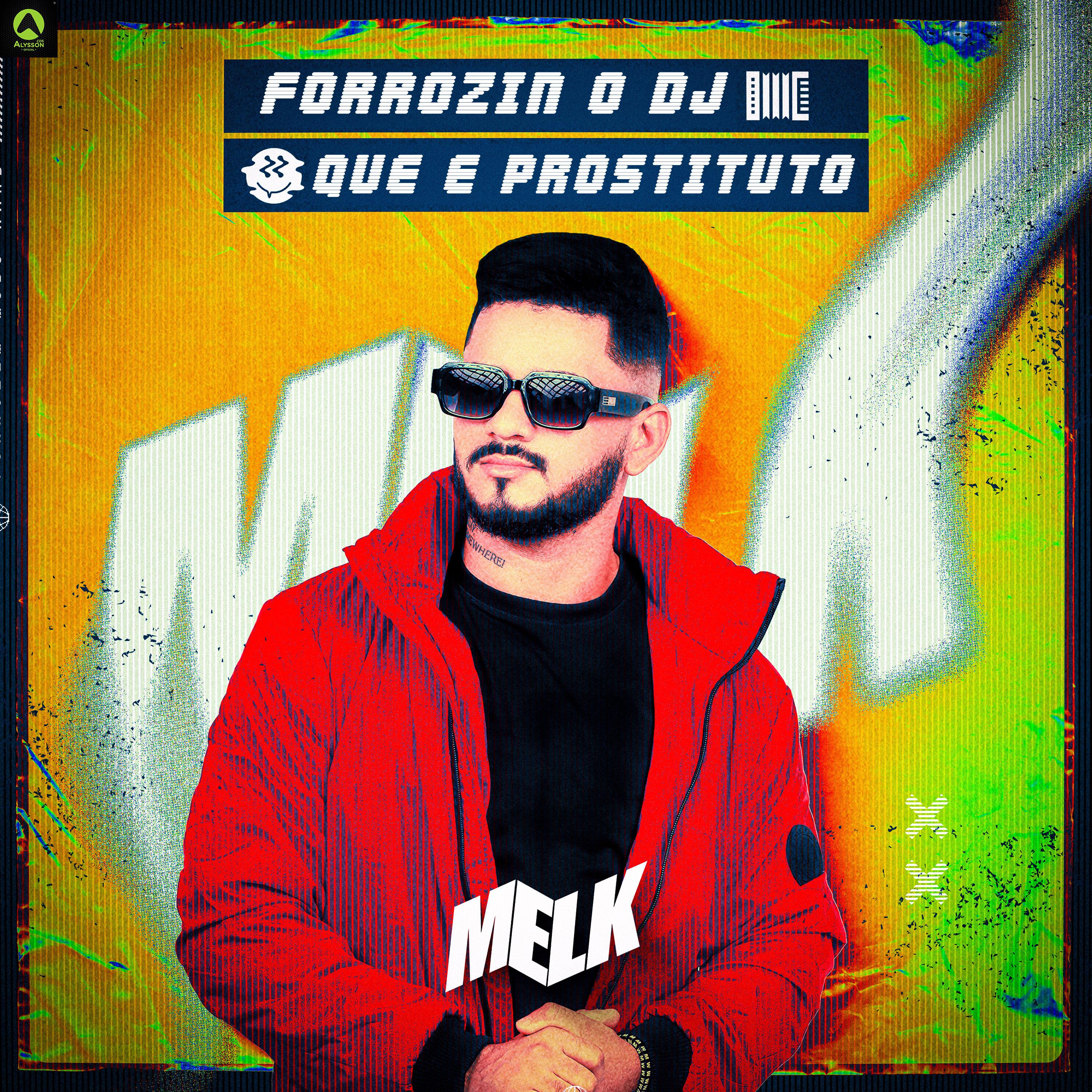 djmelk - Forrózin o Dj Que É Prostituto