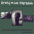 The Five Perfect Exertions / War Ensemble