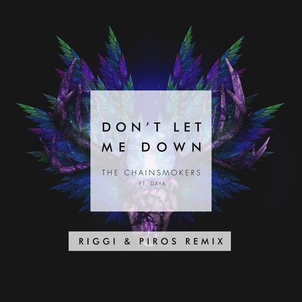 Don't Let Me Down (Riggi & Piros Remix)专辑