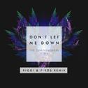 Don't Let Me Down (Riggi & Piros Remix)专辑