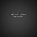 More Than You Know