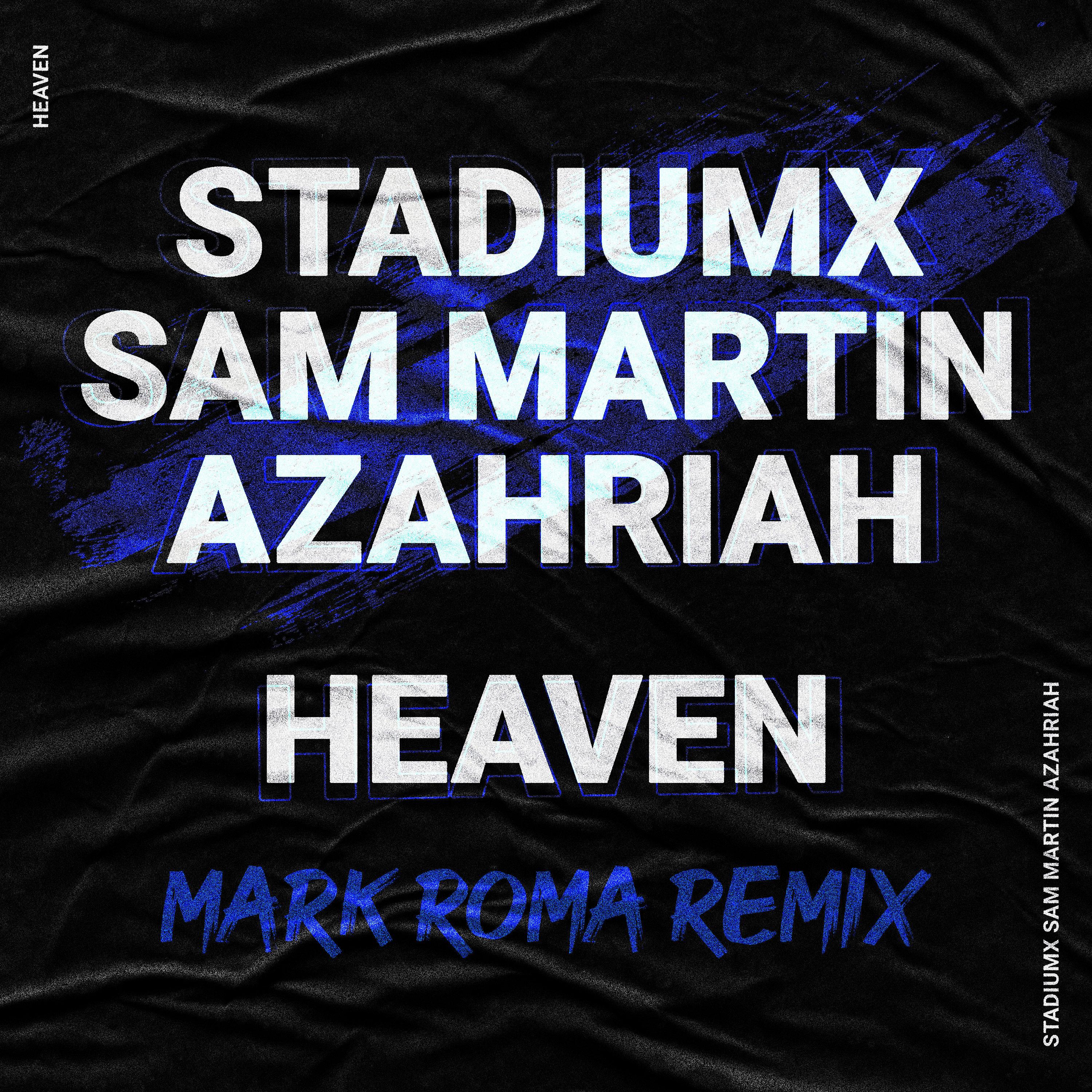 Heaven (feat. Azahriah) [Mark Roma Extended Remix]