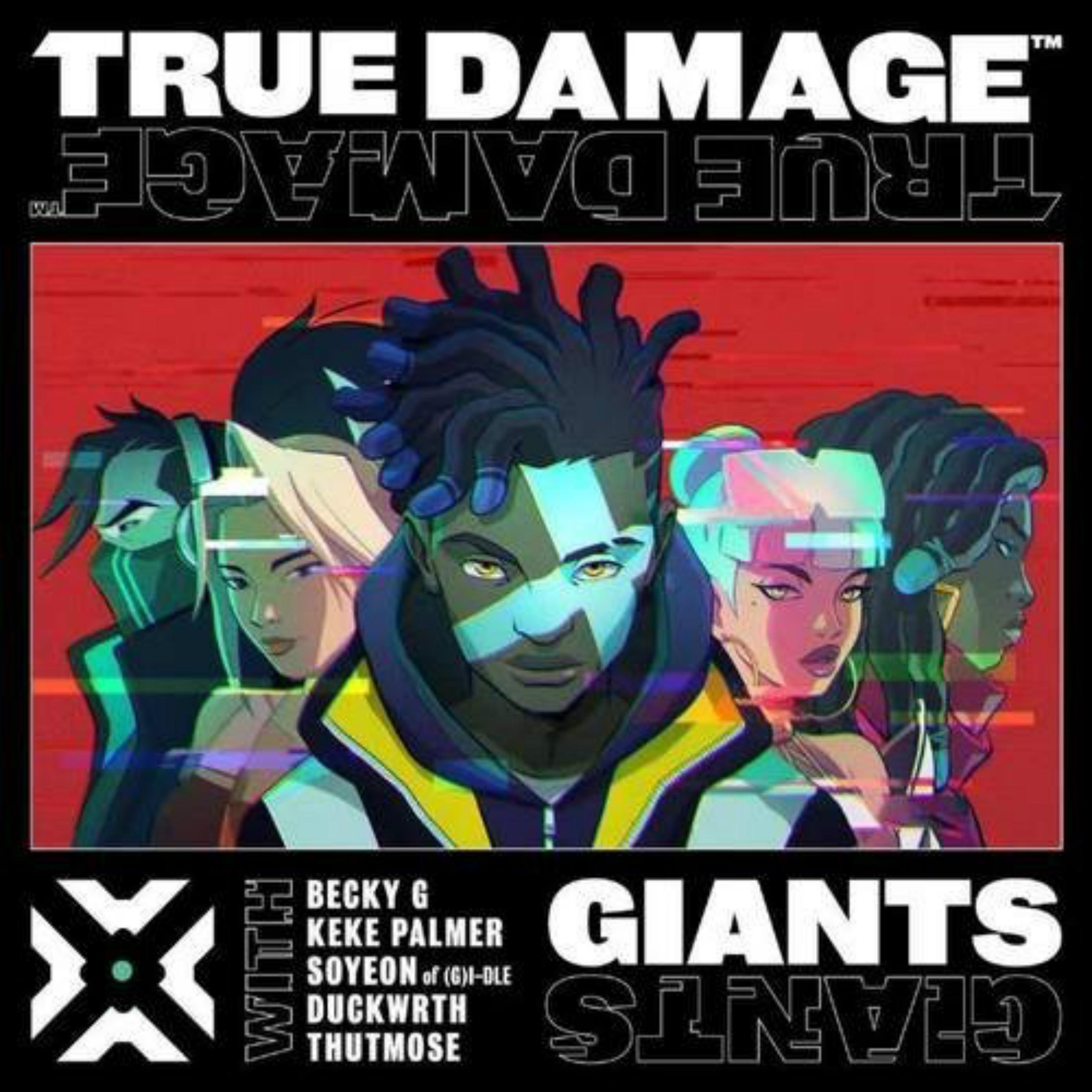 GIANTS（翻自 2019英雄联盟真实伤害/True Damage）