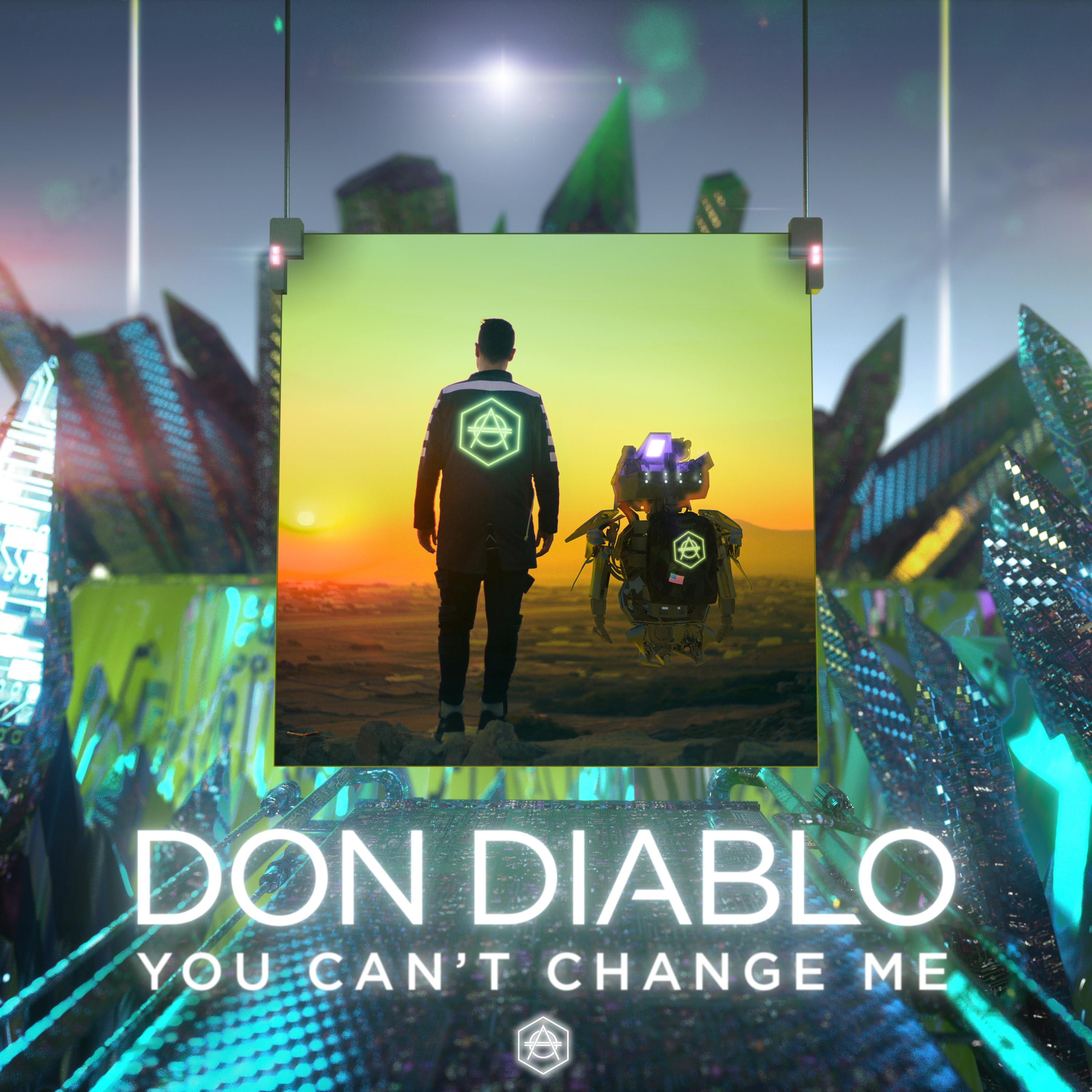 you cant change me (radio edit) - don diablo - 单曲 - 网易云