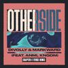 Divolly & Markward - Otherside (feat. ANML KNGDM) (Chapter & Verse Remix)