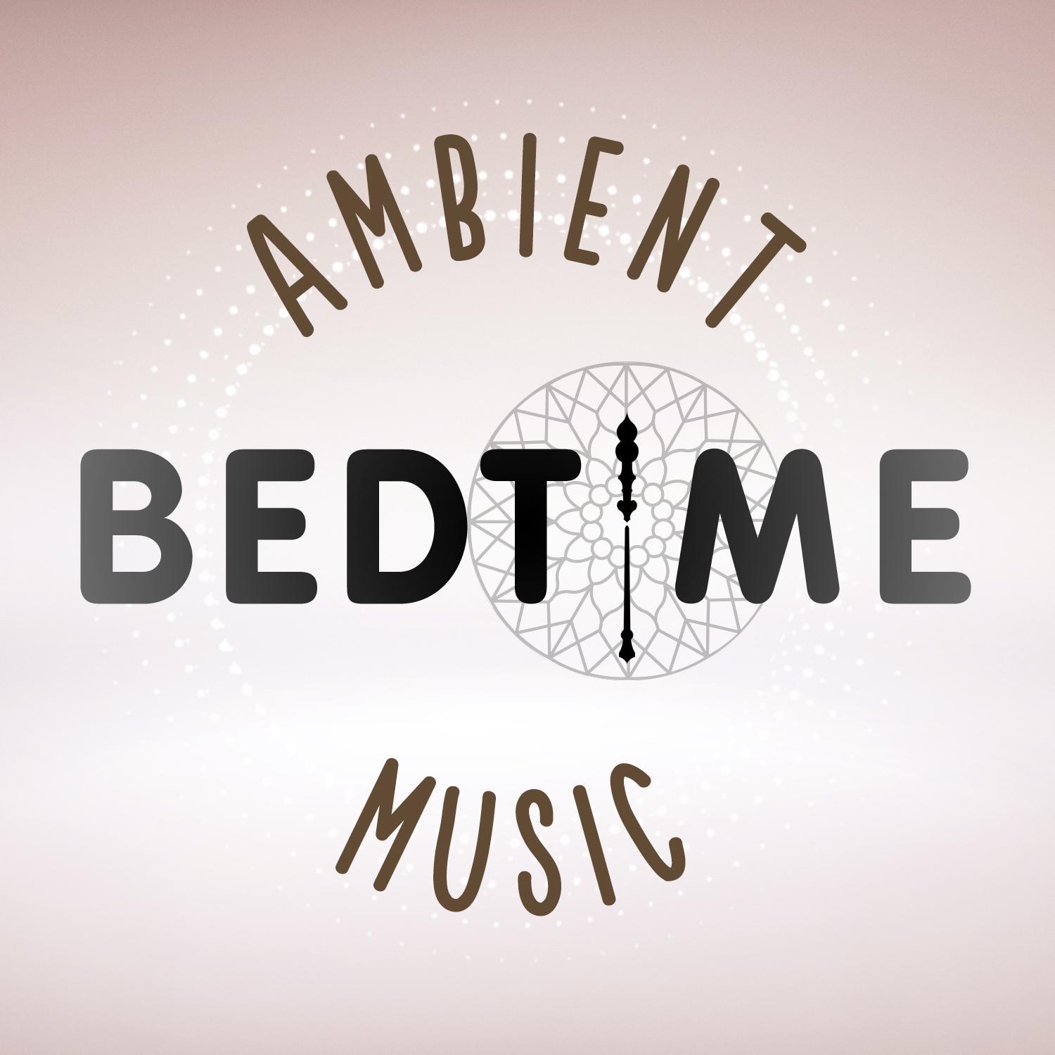 Ambient Bedtime Music专辑