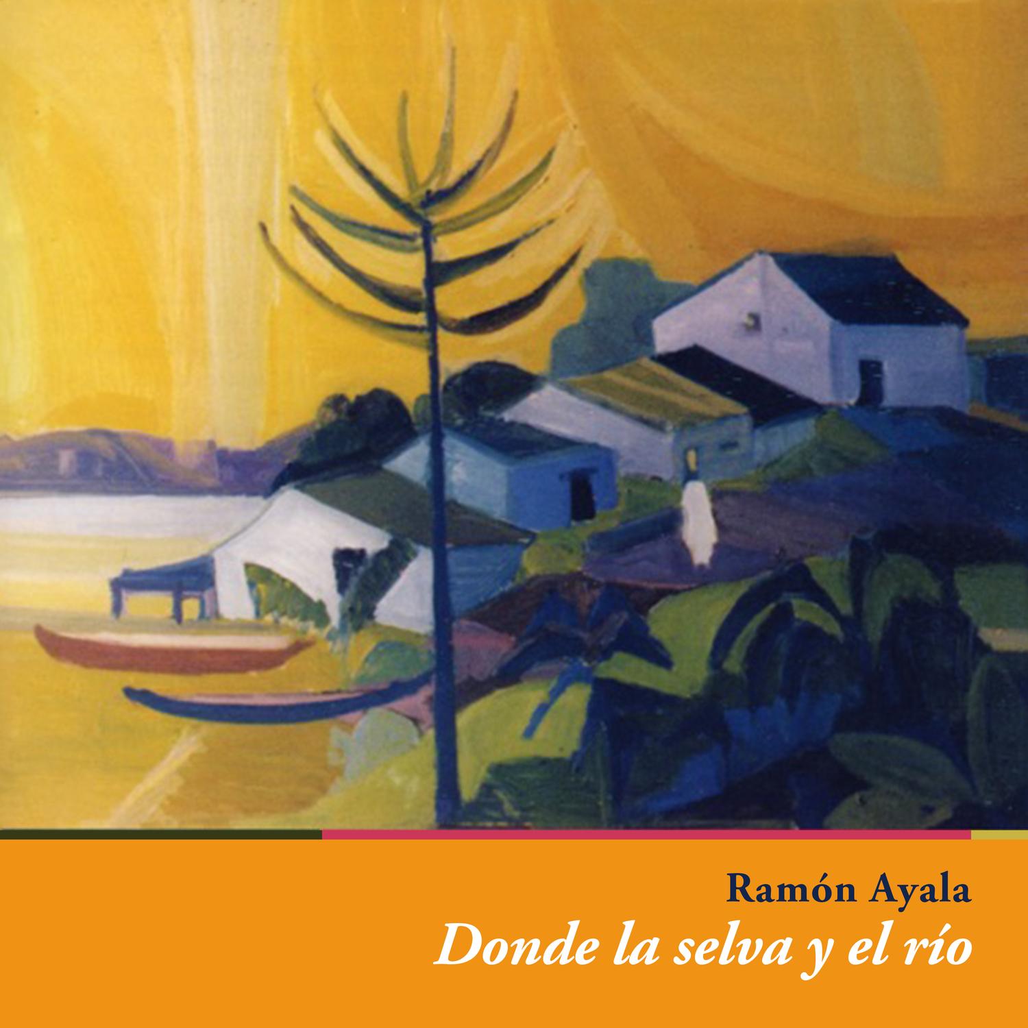 Donde La Selva y El Río