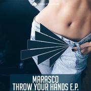 Throw Your Hands E.P.