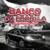 DJ Bertolossi - Banco do Corolla