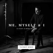 Me, Myself & I (Viceroy Remix)