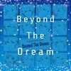 THE IDOLM@STER SideM「Beyond The Dream」专辑