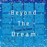 Beyond The Dream (メンタル Ver.)