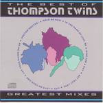 The Best of Thompson Twins  Greatest Mixes专辑