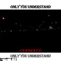 Only you understand（Prod. HYPER MUSIC）专辑