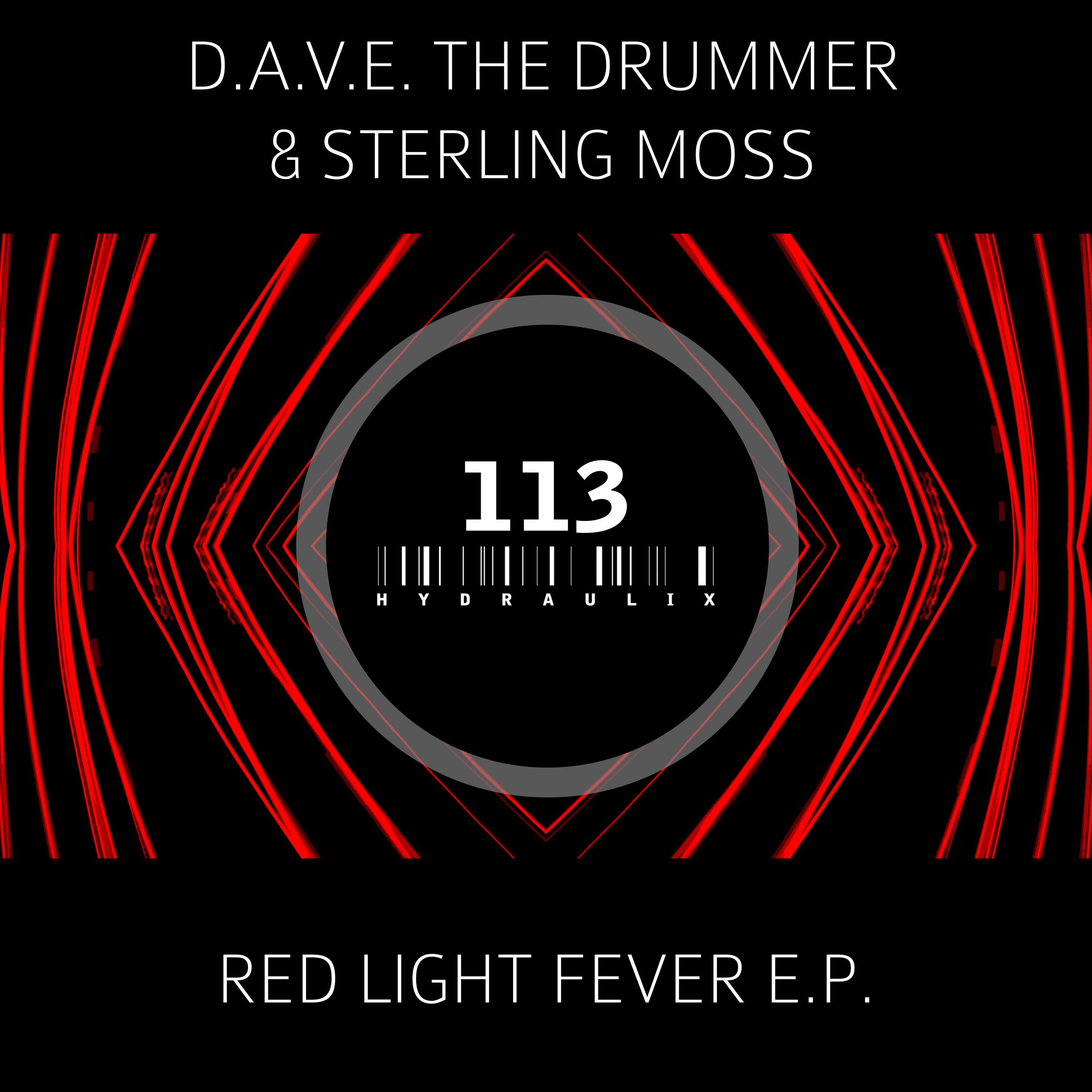 D.A.V.E. The Drummer - Red Light Fever (Sterling Moss Remix)