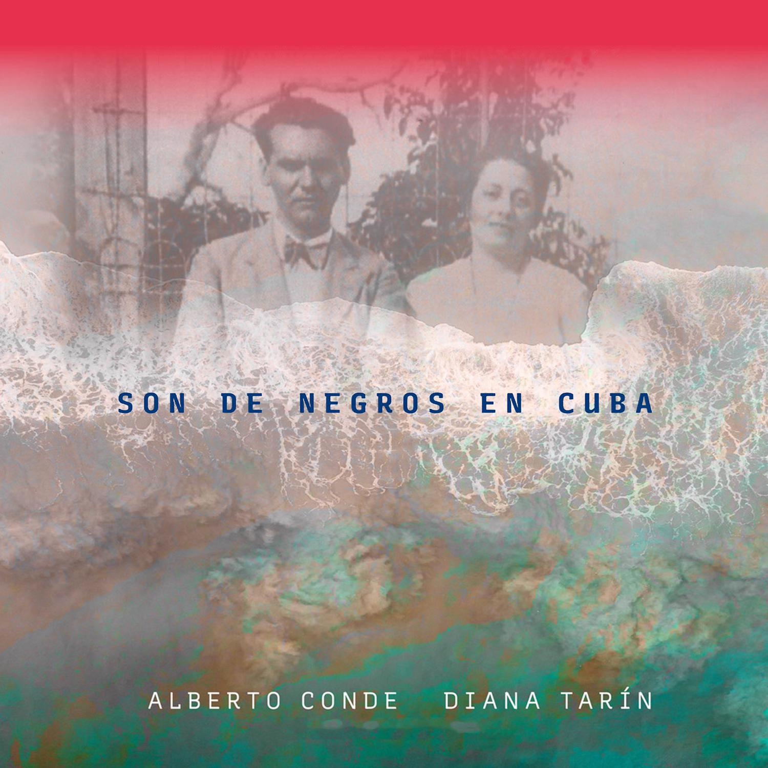 Alberto Conde - Son de Negros en Cuba