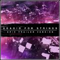 Adagio for Strings (Epic Trailer Version)