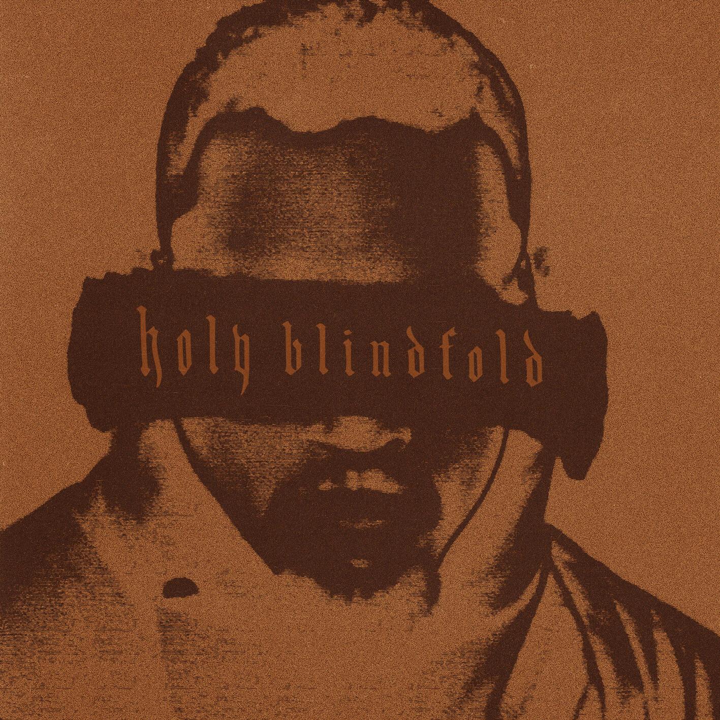 Holy Blindfold专辑