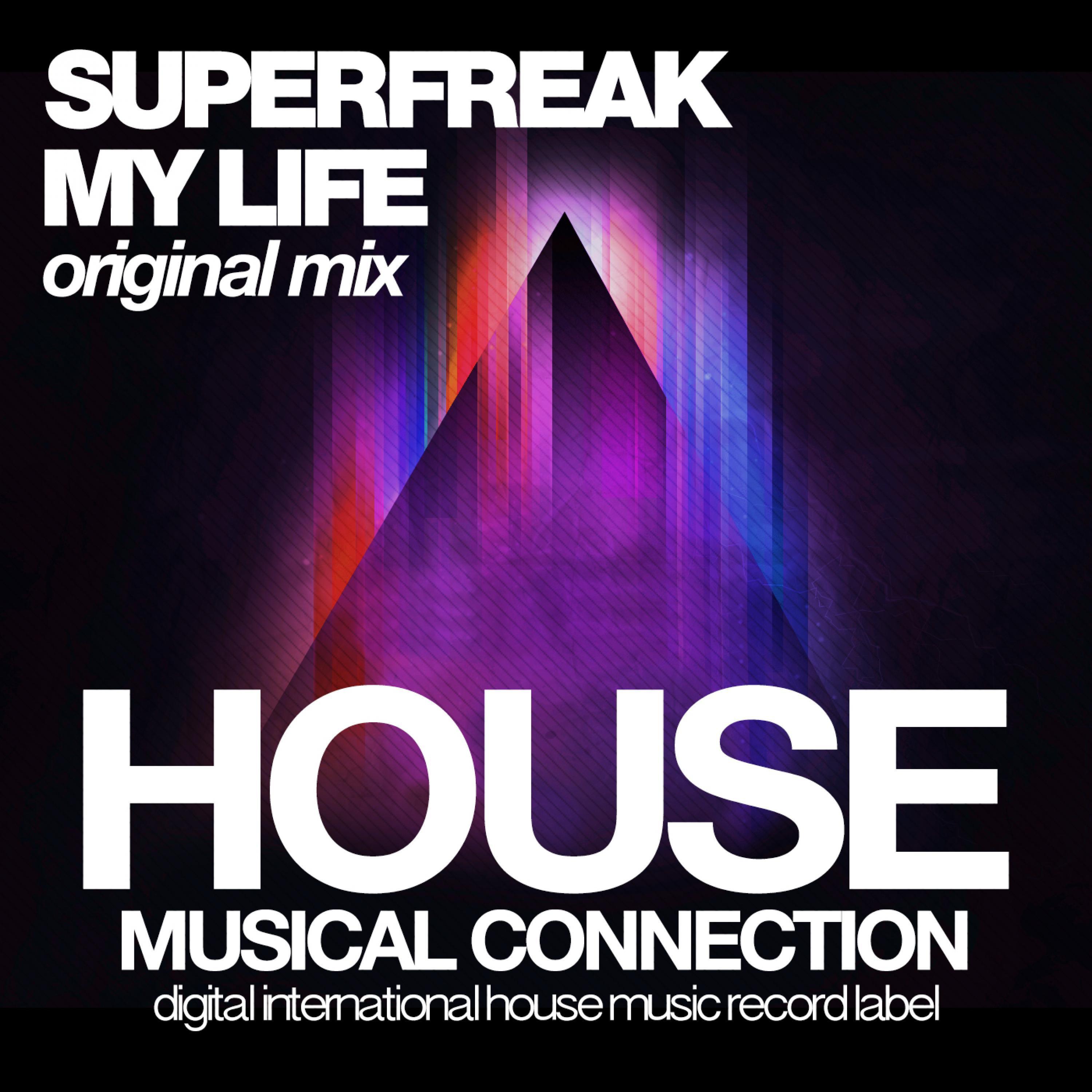 Supefreak - My Life (Original Mix)