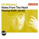 Notes from the Heart (Kultur Spiegel Edition)专辑