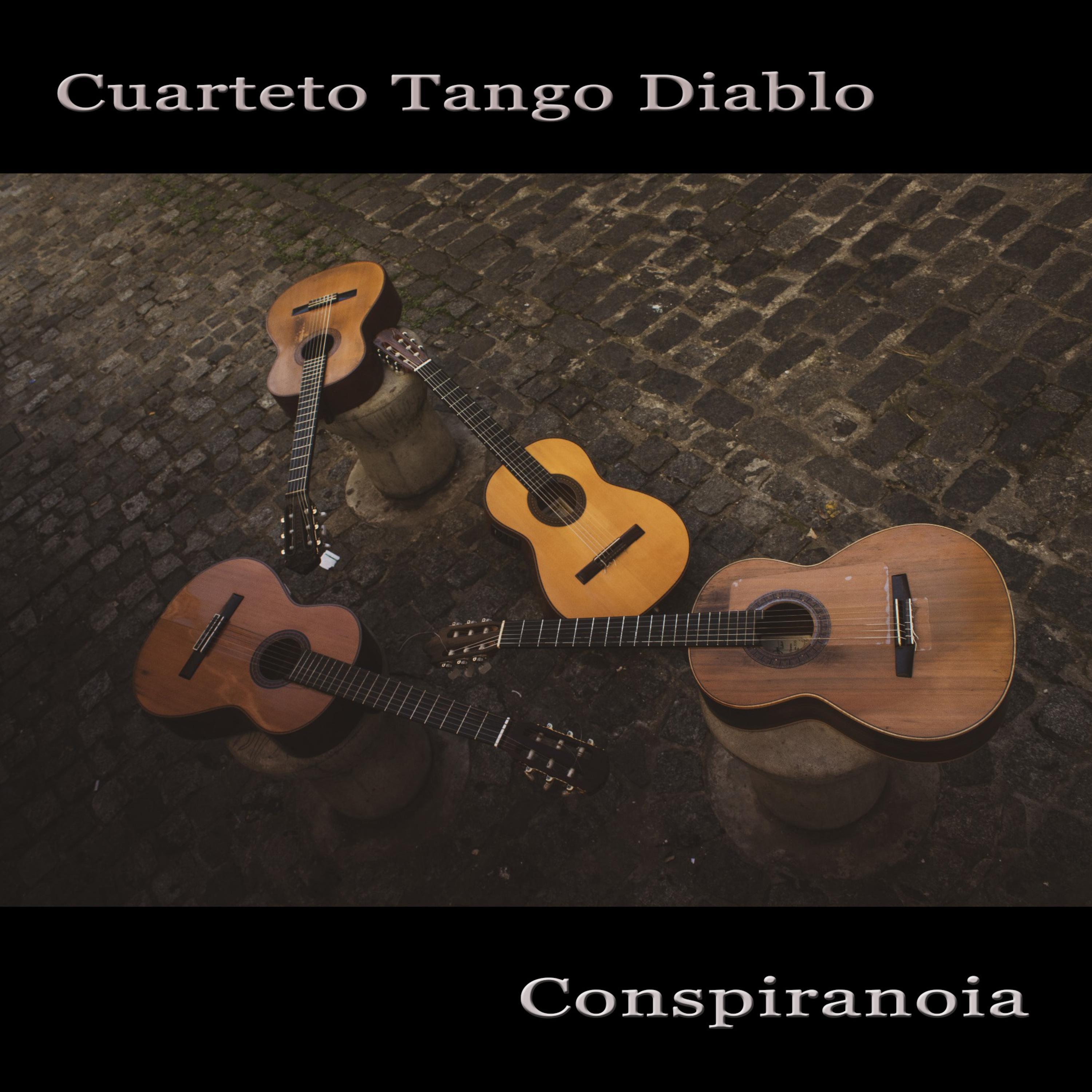 Cuarteto Tango Diablo - Conspiranoia