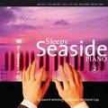 Sleepy Seaside Piano 2