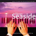 Sleepy Seaside Piano 2专辑