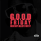 G.O.O.D. Fridays专辑