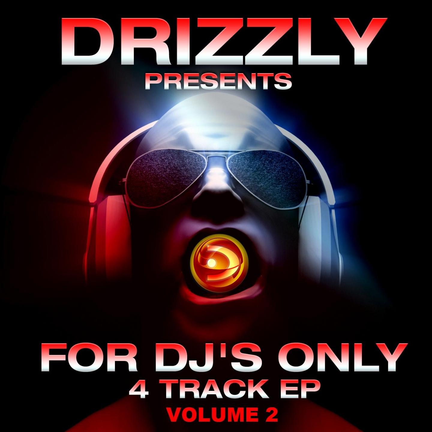 Drizzly Presents for Dj's Only, Vol. 2