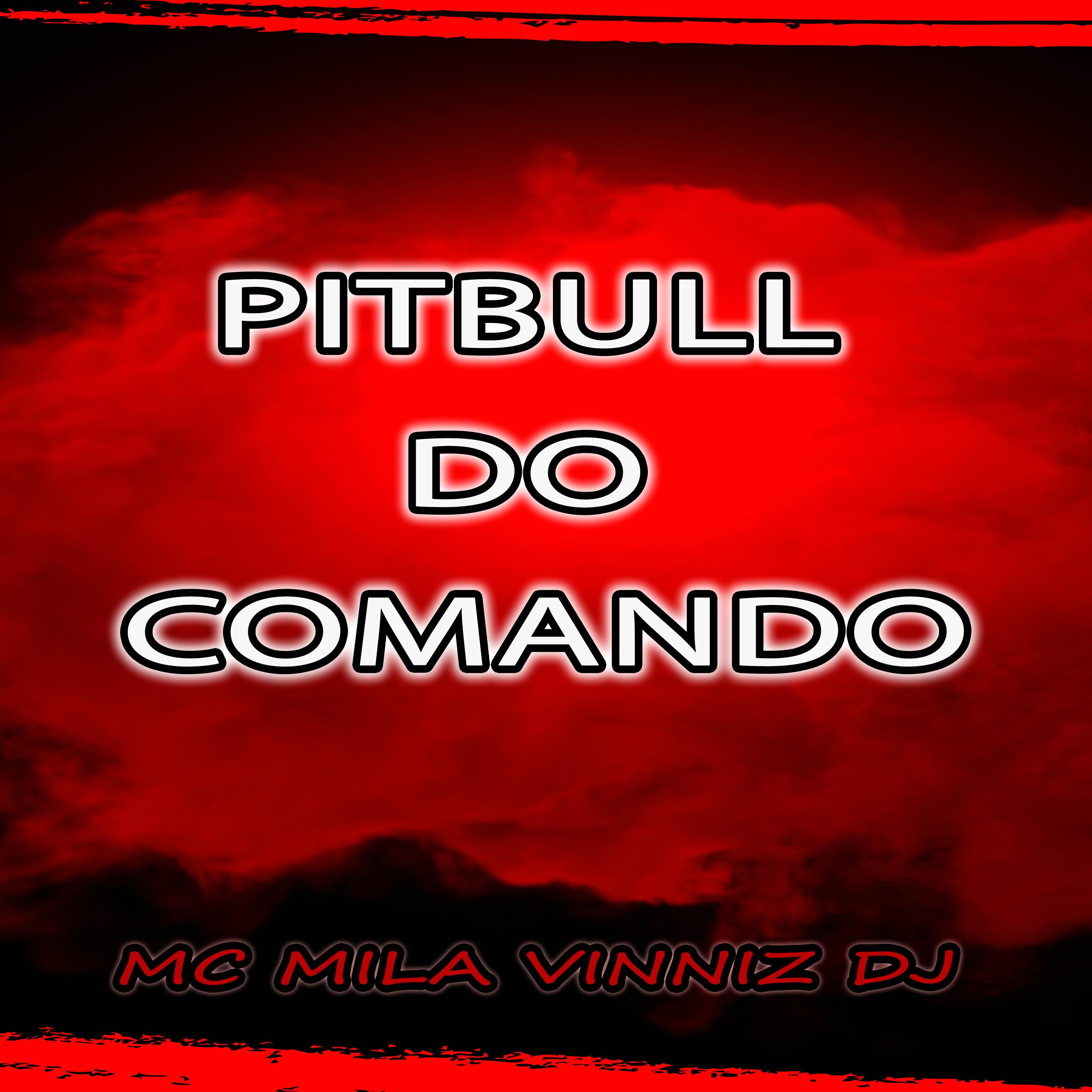 MC Mila - Pitbull do Comando