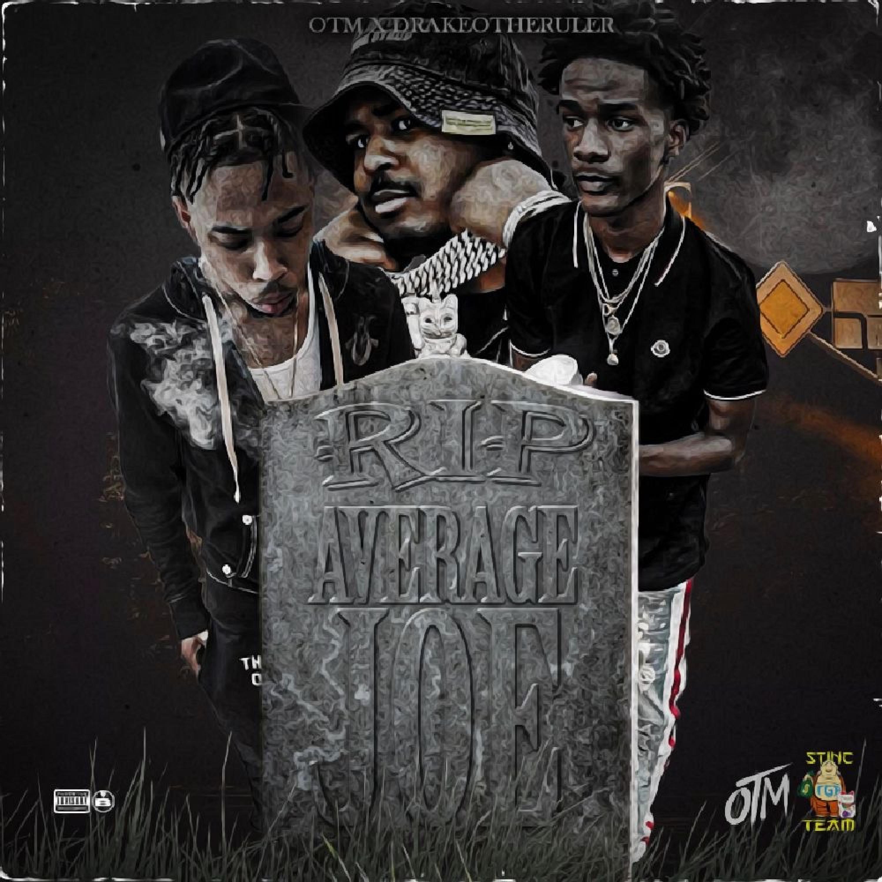R.I.P Average Joe (feat. Drakeo the Ruler)