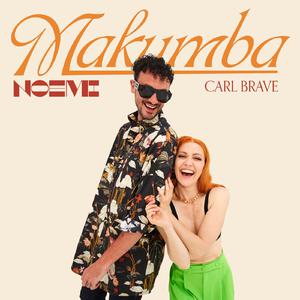 Makumba - Noemi & Carl Brave (Karaoke Version) 带和声伴奏