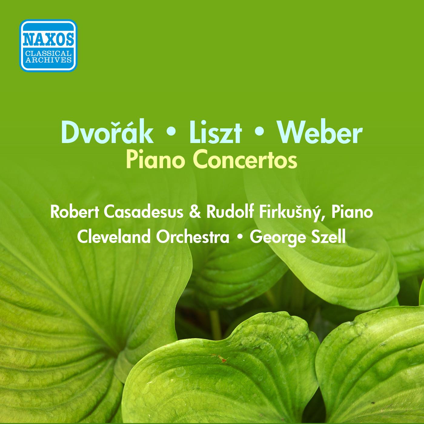 DVORAK, A.: Piano Concerto in G Minor / LISZT, F.: Piano Concerto No. 2 / WEBER, C.M.: Konzertstuck in F Minor (Casadesus) (1952, 1954)