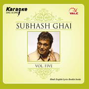 SUBHASH GHAI VOL-5